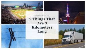 9 things that are 3 kilometers long