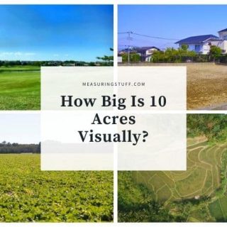 Remodeling projects may also require square footage information when purchasing supp. How Big Is 10 Acres Visually With 9 Awesome Examples Measuring Stuff