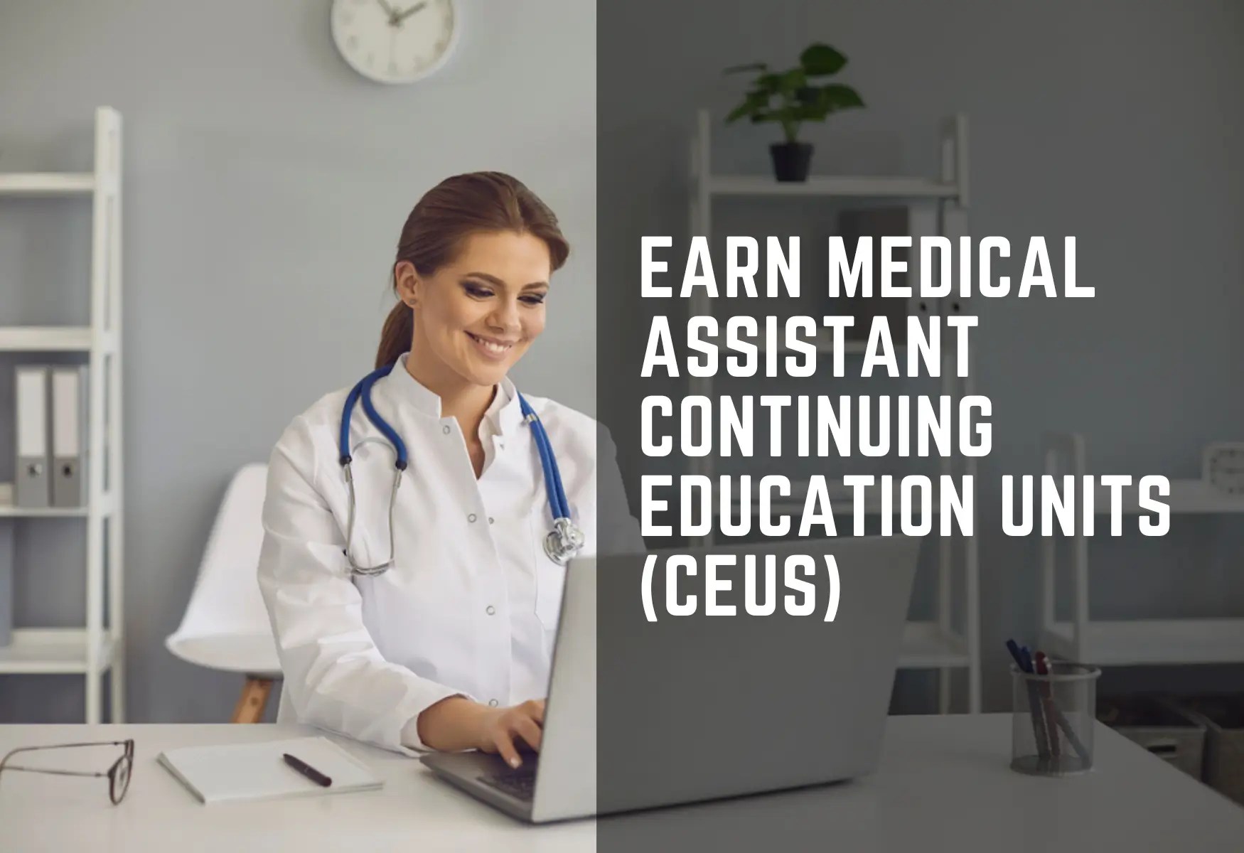Earn Medical Assistant Continuing Education Units