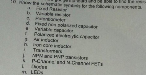 Solved Know The Schematic Symbols For The Following Compo