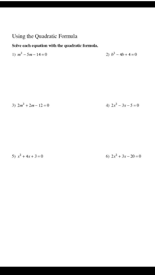 Using The Quadratic Formula Solve Each Equation With Chegg M -52 814 or m -52 - 814 Note that 814 can be written as 81 4 which is 9 2.
