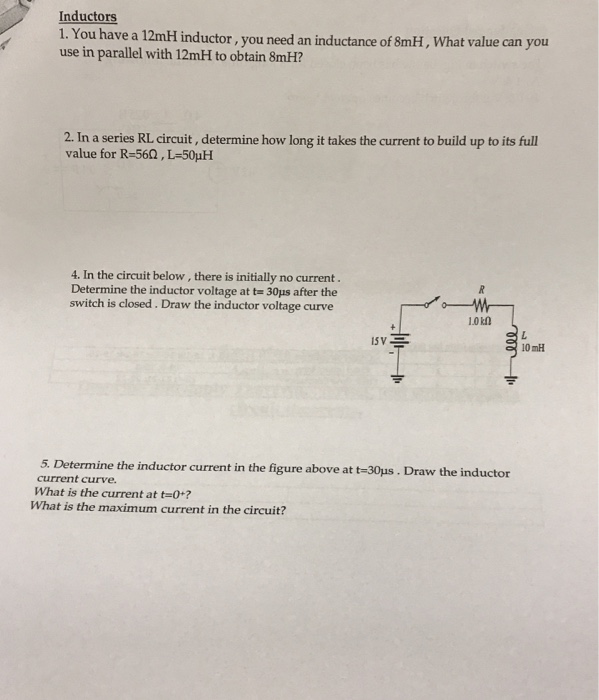 Solved Inductors 1 You Have A 12mh Inductor You Need An