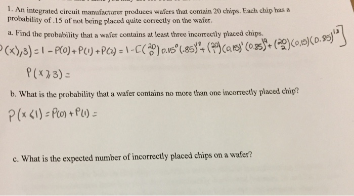 Solved An Integrated Circuit Manufacturer Produces Wafers