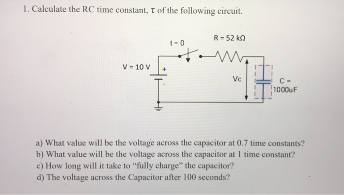 Solved Calculate The Rc Time Constant T Of The Following