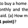 Solved Problem Not In Your Textbook: You Want To Buy A Home | Chegg.com