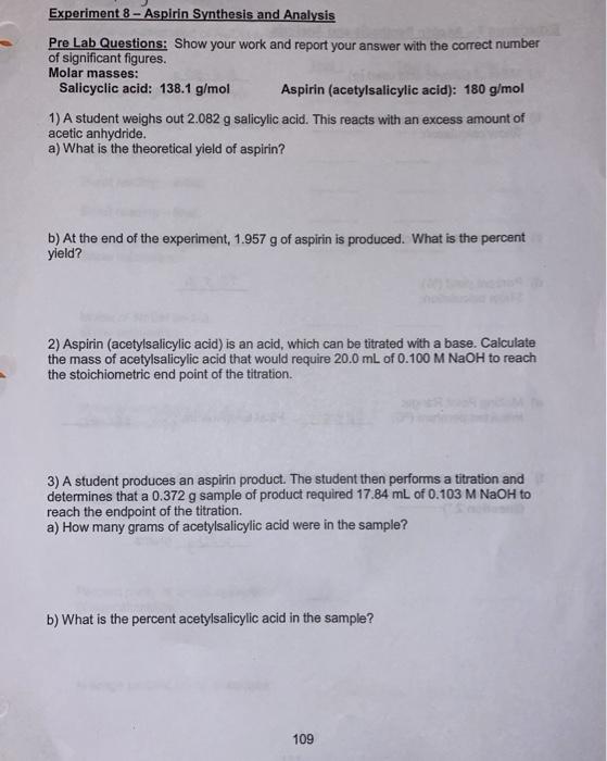 Synthesis Purification And Analysis Of Aspirin 14Download Free Synthesis Of Aspirin Pre Lab Answers guide encourages readers to master major lab operations explaining why they are carried out the way they are.