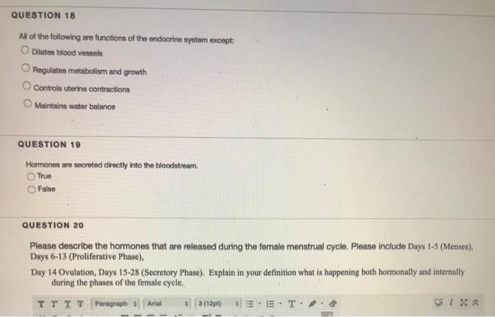 Normally, your endocrine glands produce the precise amount of each. Solved Question 18 All Of The Following Are Functions Of The Chegg Com