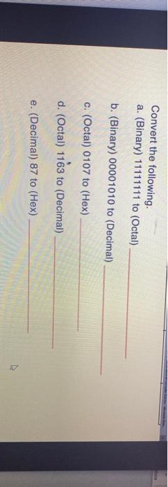 Solved convert the following. a. (binary) 11111111 to
