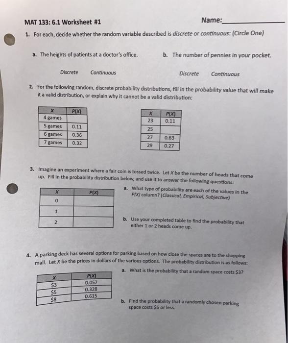 Use expected value to predict an answer in an example study. Solved Mat 133 6 1 Worksheet 1 Name 1 For Each Decide Chegg Com