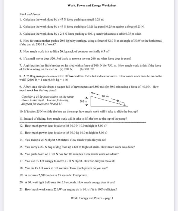 If you're shopping for an air conditioner or heater, one of the first things to consider is the number of btus you need to properly cool and heat the space. Solved Work Power And Energy Worksheet Work And Power 1 Chegg Com