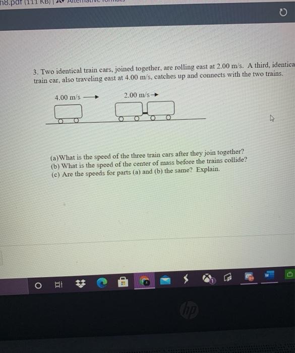 The letter of indemnity will be stamped according to the stamp act in force in the respective state. Solved 98 Par 11 3 Two Identical Train Cars Joined Chegg Com