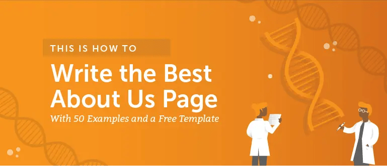 How To Write The Best About Us Page 50 Examples And A Template