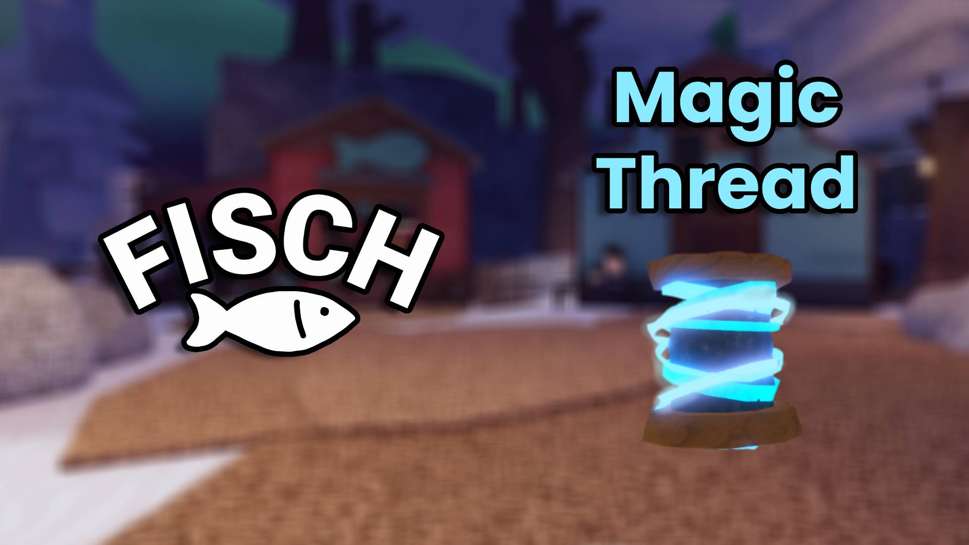 What To Do With Magic Thread In Fisch Magic Thread In Fisch 