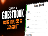 Create A Guestbook Using Html Css And Javascript Geeksforgeeks Videos