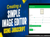 Creating A Simple Image Editor Using Javascript Geeksforgeeks Videos