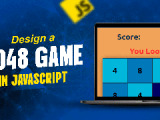Design A 2048 Game In Javascript Geeksforgeeks
