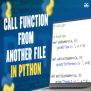 How To Call Functions From Other Python File - GeeksforGeeks | Videos