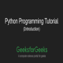Python Programming Tutorial | Introduction - GeeksforGeeks | Videos
