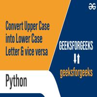 How To Convert Uppercase Letters To Lowercase And Vise Versa In Python - Premium Mountain Art Gallery - Ultra HD