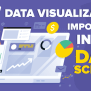 Why Is Data Visualization So Important In Data Science - GeeksforGeeks