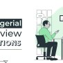 Managerial Interview Questions | GeeksforGeeks