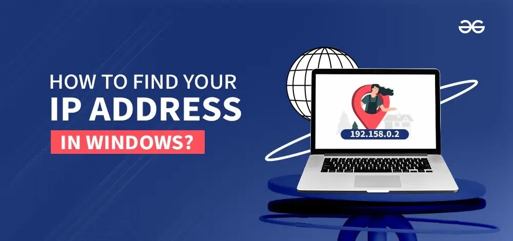 How to Find Your IP Address on Windows? (1) How to Find Your IP Address on Windows? (1)