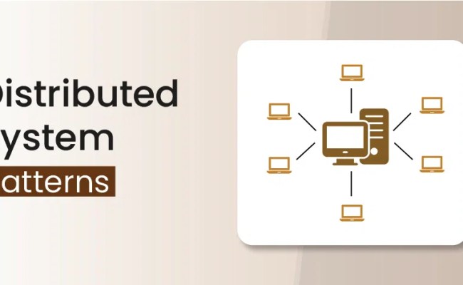 Distributed System Patterns - GeeksforGeeks