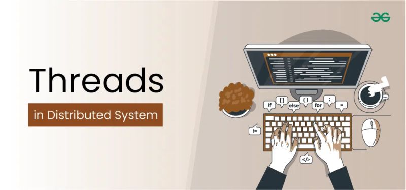 Threads In Distributed Systems Geeksforgeeks - Perfect Ocean Wallpaper - High Resolution