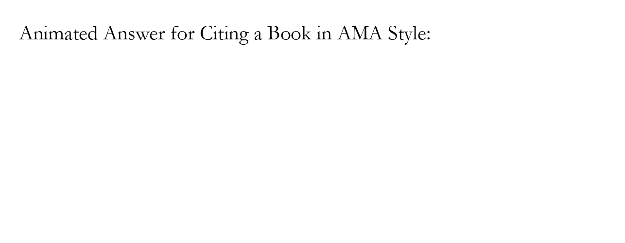 AMA Citation Tutorial: Book