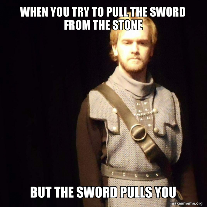 Scarica Gratis Images When You Try To Pull The Sword From The Stone But The Sword Pulls le plus cool par