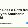 How To Pass A Data From One Activity To Another In Android | StackTips