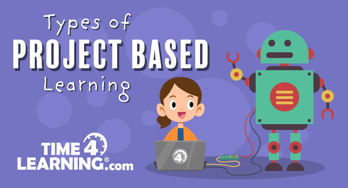types of project based learning time4learning