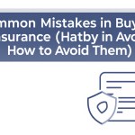 Common Mistakes in Buying Insurance (and How to Avoid Them)