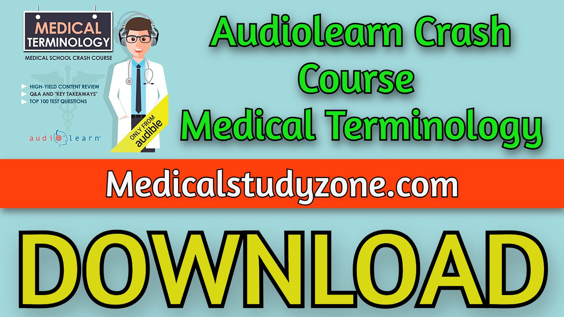I would like to receive email from doanex and learn about other offerings related to medical terminology. Audiolearn Crash Course Medical Terminology 2021 Free Download Medical Study Zone