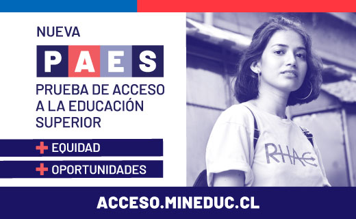 Mineduc presentó nueva Prueba de Acceso a la Educación Superior (PAES ...