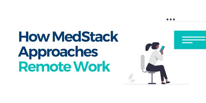 How Medstack Approaches Remote Work - Best Dark Arts in High Resolution