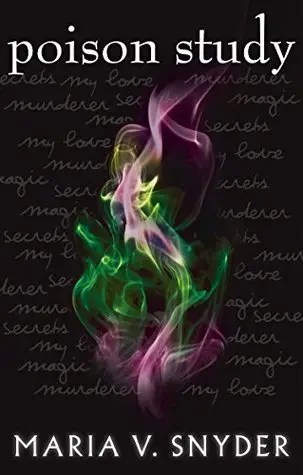 Poison Study by Maria V Snyder