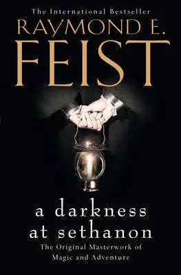 A Darkness at Sethanon by Raymond E. Feist
