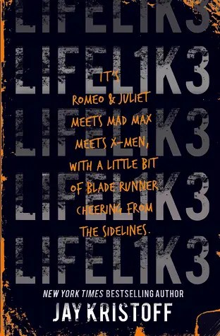 Lifelike by Jay Kristoff. Lifelike is spelt L I F E L 1 K 3.