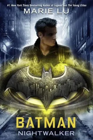 Cover of Batman: Nightwalker by Marie Lu