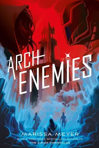Archenemies bt Marissa Meyer