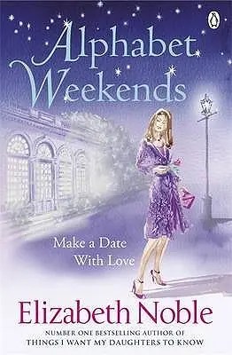 Alphabet Weekends by Elizabeth Noble