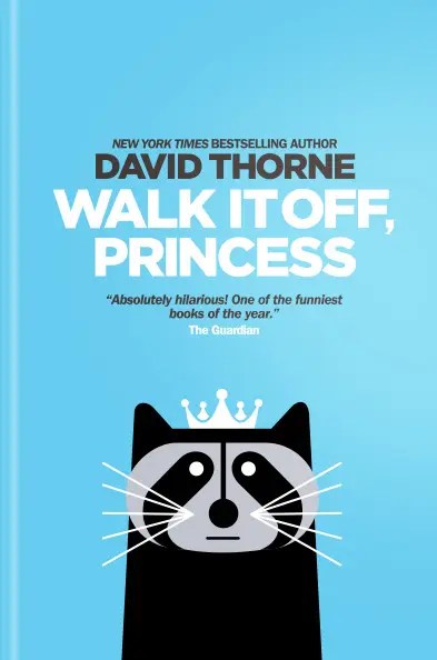 Walk it off, Princess