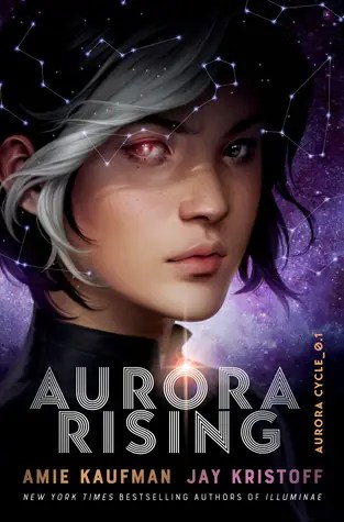 Aurora Rising by Amie Kaufman and Jay Kristoff