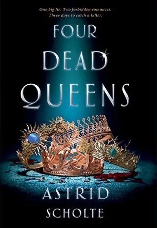 Four Dead Queens by Astrid Scholte