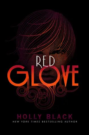 Curseworkers #2: Red Glove by Holly Black