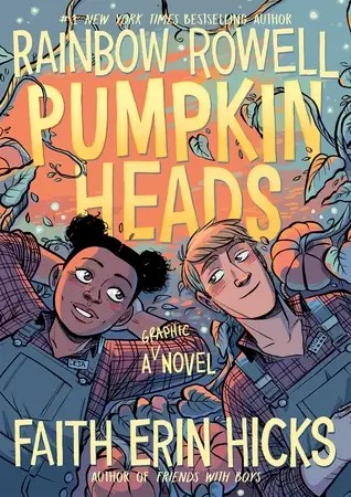Pumpkinheads by Rainbow Rowell and Faith Erin Hicks