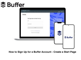How to Sign Up for a Buffer Account – Create a Start Page How to Sign Up for a Buffer Account - Create a Start Page