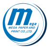 MEGA PAPER AND PRINT CO., LTD.