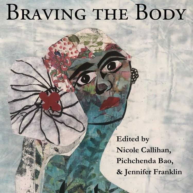 Braving the Body